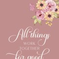 Understanding Romans 8:28: All Things Work Together for Good